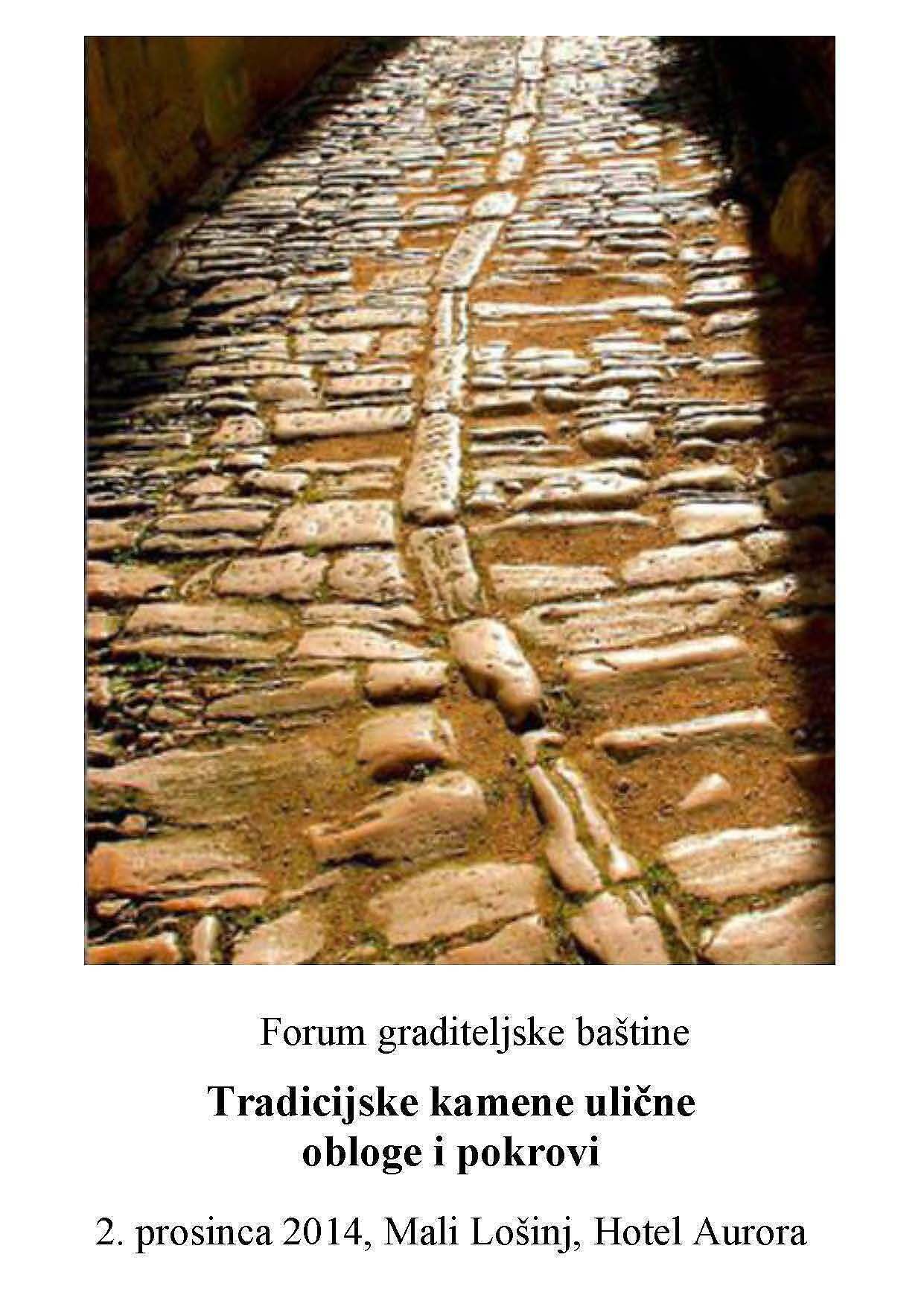 Najava: Forum graditeljske baštine “Tradicijske kamene ulične obloge i pokrovi”